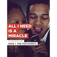 All I Need Is A Miracle