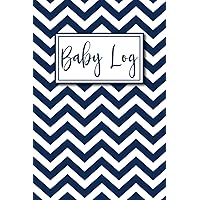 Baby Log: Record Daily Routines Tracking Feedings Diaper Changes Sleep Patterns Daily Mom Self Care Journal Pages Doctor Visits Immunizations and Milestones Blue Chevron