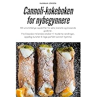 Cannoli-kokeboken for nybegynnere (Norwegian Edition)