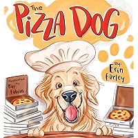 The Pizza Dog The Pizza Dog Hardcover Paperback