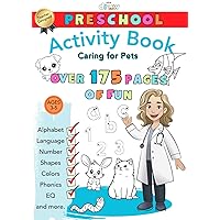 Preschool Activity Book: Caring for Pets: Ages 3-5. Cartoon fun, pet themed activities; ABC’s, Number, Phonics, EQ and more. Build preschooler’s essential skills ready for ‘big’ school.