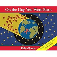 On the Day You Were Born On the Day You Were Born Hardcover Kindle Board book Paperback Spiral-bound