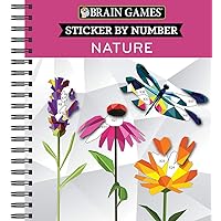 Brain Games - Sticker by Number: Nature - 2 Books in 1 (42 Images to Sticker) Brain Games - Sticker by Number: Nature - 2 Books in 1 (42 Images to Sticker) Spiral-bound