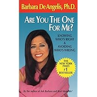 Are You the One for Me?: Knowing Who's Right and Avoiding Who's Wrong Are You the One for Me?: Knowing Who's Right and Avoiding Who's Wrong Mass Market Paperback Audible Audiobook Kindle Paperback Hardcover Audio, Cassette