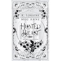 Hunted Beast: The Mate Games: Death, Book 2: Alternate Cover Edition (The Mate Games: Death, Alternate Cover Editions) Hunted Beast: The Mate Games: Death, Book 2: Alternate Cover Edition (The Mate Games: Death, Alternate Cover Editions) Paperback Hardcover