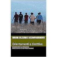 Giovani salesiani e accompagnamento: Orientamenti e direttive (Italian Edition) Giovani salesiani e accompagnamento: Orientamenti e direttive (Italian Edition) Kindle Paperback