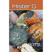 RICCETTE 21: RICETTE (Italian Edition) RICCETTE 21: RICETTE (Italian Edition) Kindle Paperback