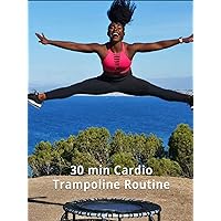30 min Cardio Trampoline Routine