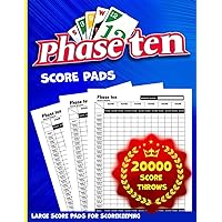 Phase ten Score Sheets: Phase ten Card Game - 120 Large Score Cards for Scorekeeping With Size 8.5 x 11 inches ( Phase ten Game ) Phase ten Score Sheets: Phase ten Card Game - 120 Large Score Cards for Scorekeeping With Size 8.5 x 11 inches ( Phase ten Game ) Paperback