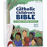 The Catholic Children's Bible:Strategic Reading Resource The Catholic Children's Bible:Strategic Reading Resource Hardcover Spiral-bound Mass Market Paperback