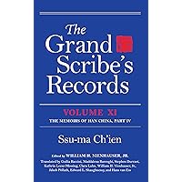 The Grand Scribe's Records, Volume XI: The Memoirs of Han China, Part IV The Grand Scribe's Records, Volume XI: The Memoirs of Han China, Part IV Kindle Hardcover