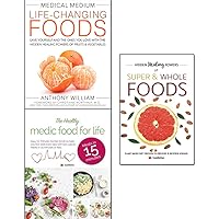 medical medium life-changing foods, hidden healing powers of super & whole foods and healthy medic food for life 3 books collection set - save yourself and the ones you love with the hidden healing
