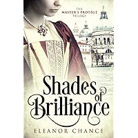 Shades of Brilliance: An Italian Renaissance Novel (The Master's Protégé Trilogy)