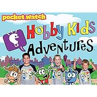 HobbyKids Adventures by pocket.watch: The Complete Collection