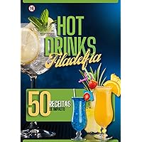 Hot Drinks Filadelfia (Portuguese Edition) Hot Drinks Filadelfia (Portuguese Edition) Kindle Paperback