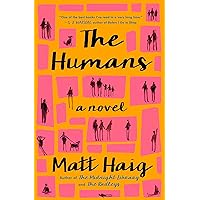 The Humans: A Novel The Humans: A Novel Paperback Audible Audiobook Kindle Hardcover Audio CD