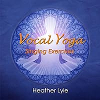 Vocal Yoga Singing Exercises Vocal Yoga Singing Exercises MP3 Music
