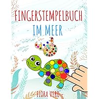 Fingerstempelbuch im Meer: Unter Wasser | 35 lustige Motive von Fingerabdrücken warten darauf, von kleinen Künstlern ausgemalt zu werden | Spielerisch ... Selbstständigkeit fördern (German Edition)