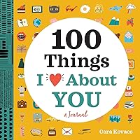 A Love Journal: 100 Things I Love about You (100 Things I Love About You Journal)