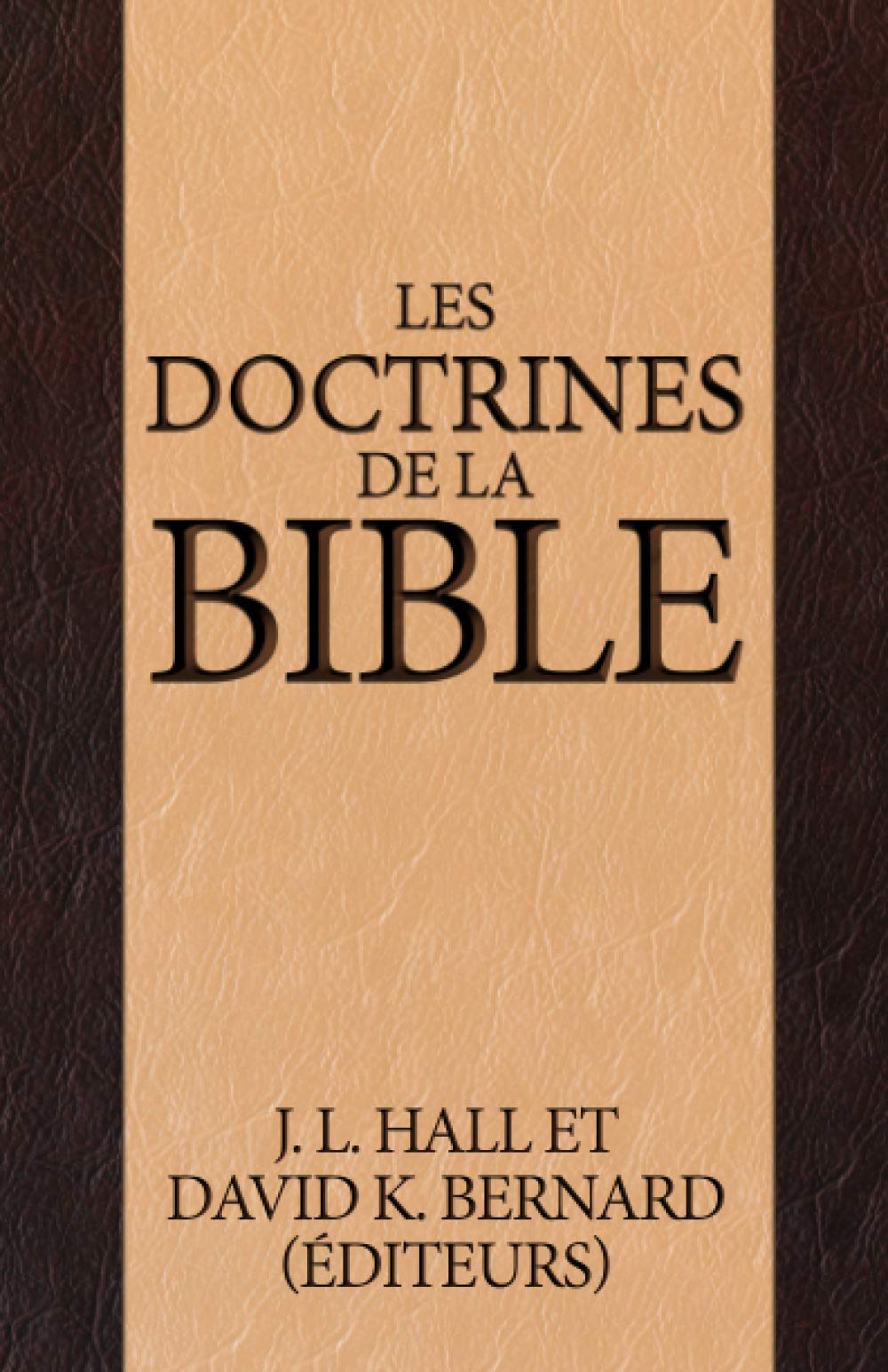 Les doctrines de la Bible (French Edition)