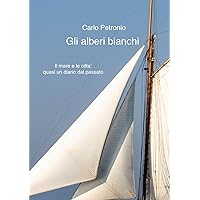 Gli alberi bianchi (Italian Edition)