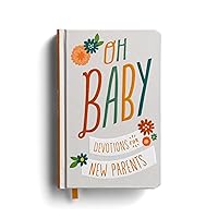 Oh, Baby! Devotions for New Parents Oh, Baby! Devotions for New Parents Hardcover Kindle