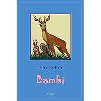 Bambi: Eine Lebensgeschichte aus dem Wald (German Edition) Bambi: Eine Lebensgeschichte aus dem Wald (German Edition) Kindle Paperback