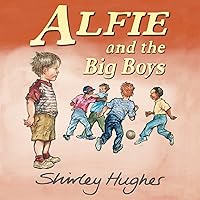 Alfie and the Big Boys Alfie and the Big Boys Hardcover Paperback