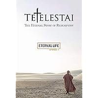 TETELESTAI: The Eternal Story of Redemption - Episode 11