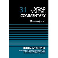 Hosea-Jonah, Volume 31 (Word Biblical Commentary) Hosea-Jonah, Volume 31 (Word Biblical Commentary) Hardcover Kindle