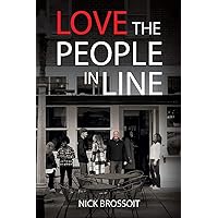 LOVE THE PEOPLE IN LINE: Through the Eyes of My Heart