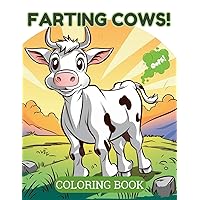 Farting Cows!: Cow Coloring Book for Kids and Adults