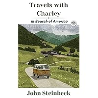 Travels with Charley: In Search of America Travels with Charley: In Search of America Kindle Audible Audiobook School & Library Binding Paperback Audio CD Mass Market Paperback