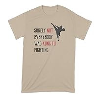 Surely Not Everybody was Kung Fu Fighting Shirt Funny Karate T-Shirts