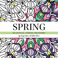 Spring: Seasonal Stress Menders Spring: Seasonal Stress Menders Paperback