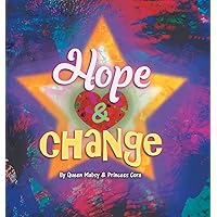 Hope and Change Hope and Change Hardcover Paperback