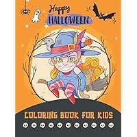 Happy Halloween - Coloring Book for Kids: Trick or Treat - 60 Easy Large Prints to Celebrate Halloween - Halloween Gift for Children Ages 3-7 - Creepy ... Vampires, Witches, Autumn Atmosphere Happy Halloween - Coloring Book for Kids: Trick or Treat - 60 Easy Large Prints to Celebrate Halloween - Halloween Gift for Children Ages 3-7 - Creepy ... Vampires, Witches, Autumn Atmosphere Paperback