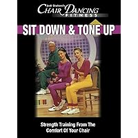 Chair Dancing Fitness Sit Down and Tone Up
