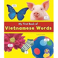 My First Book of Vietnamese Words (A+ Books: Bilingual Picture Dictionaries) (English and Vietnamese Edition) My First Book of Vietnamese Words (A+ Books: Bilingual Picture Dictionaries) (English and Vietnamese Edition) Paperback Library Binding