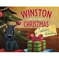 Winston Learns the Meaning of Christmas (Winston's Wisdom) Winston Learns the Meaning of Christmas (Winston's Wisdom) Paperback Hardcover