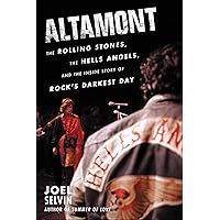 Altamont: The Rolling Stones, the Hells Angels, and the Inside Story of Rock's Darkest Day Altamont: The Rolling Stones, the Hells Angels, and the Inside Story of Rock's Darkest Day Kindle Paperback Audible Audiobook Hardcover Audio CD