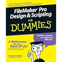 Filemaker pro Design & Scripting for Dummies Filemaker pro Design & Scripting for Dummies Paperback Kindle Digital