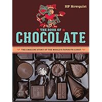 The Book of Chocolate: The Amazing Story of the World's Favorite Candy The Book of Chocolate: The Amazing Story of the World's Favorite Candy Hardcover Kindle