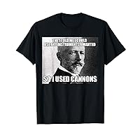 Funny Tchaikovsky Cannons Instrument Meme T-shirt