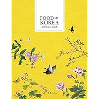 Food of Korea: 200 Recipes