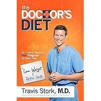 The Doctor's Diet: Dr. Travis Stork's STAT Program to Help You Lose Weight & Restore Health The Doctor's Diet: Dr. Travis Stork's STAT Program to Help You Lose Weight & Restore Health Hardcover Kindle Audible Audiobook Paperback