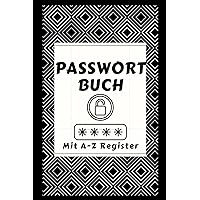 Passwort Buch mit A-Z Register: mehr als 300 Einträge, Schwarz kleines Passworthalter Tagebuch Notizbuch für Computer und Website | Mit ... Register | DIN 6x9 Format. (German Edition)