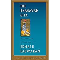 The Bhagavad Gita (Easwaran's Classics of Indian Spirituality Book 1) The Bhagavad Gita (Easwaran's Classics of Indian Spirituality Book 1) Audible Audiobook Paperback Kindle Hardcover