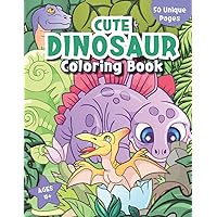 Cute Dinosaur Coloring Book: For Kids Ages 4+