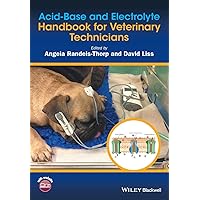 Acid-Base and Electrolyte Handbook for Veterinary Technicians Acid-Base and Electrolyte Handbook for Veterinary Technicians Paperback Kindle